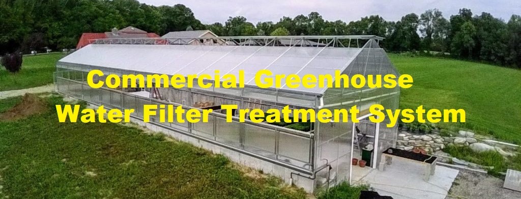 Greenhouses Water Filters Solutions